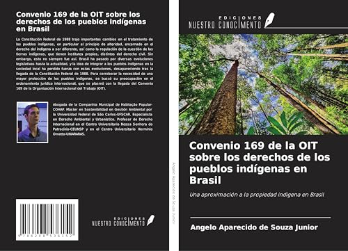 Convenio 169 de la OIT sobre los derechos de los pueblos indígenas en Brasil: Una aproximación a la propiedad indígena en Brasil