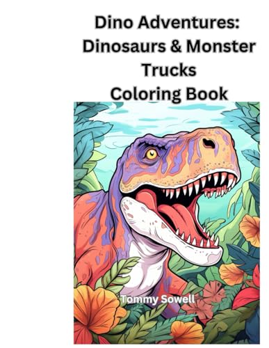 Dino Adventures: Dinosaurs & Monster Trucks Coloring Book