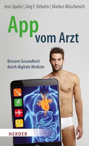 App vom Arzt: Bessere Gesundheit durch digitale Medizin