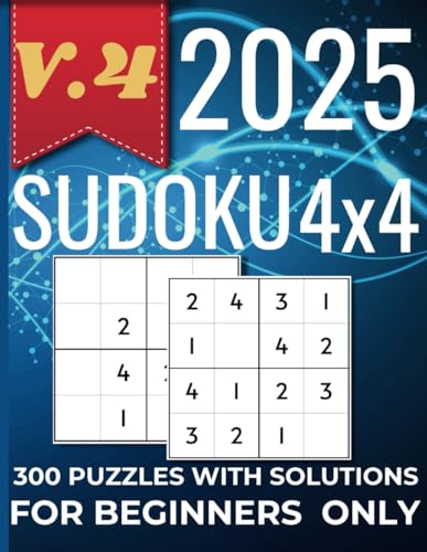 My First Sudoku 4x4: A Fun and Easy Puzzle Book for All Ages: A gentle introduction to Sudoku with step-by-step instructions. von Independently published