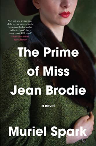 The Prime of Miss Jean Brodie: A Novel (Harper Perennial Modern Classics)