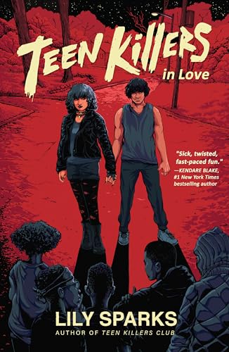 Teen Killers in Love (Teen Killers Club series, Band 2)