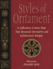 Styles of Ornament: A Pictorial Survey of Six Thousand Years of Ornamental Design