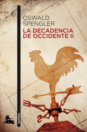 La decadencia de Occidente II (Contemporánea)