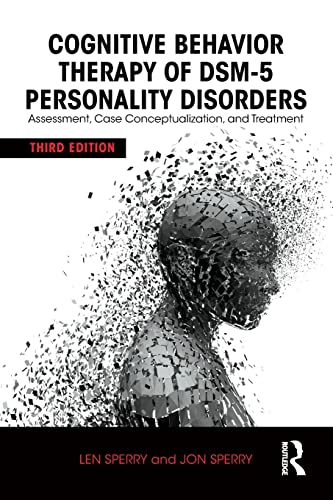 Cognitive Behavior Therapy of DSM-5 Personality Disorders: Assessment, Case Conceptualization, and Treatment von Routledge
