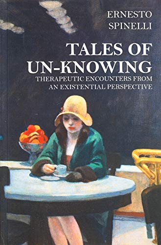 Tales of Unknowing: Therapeutic Encounters from an Existential Perspective von Pccs Books