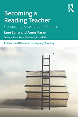 Becoming a Reading Teacher: Connecting Research and Practice (Research and Resources in Language Teaching)
