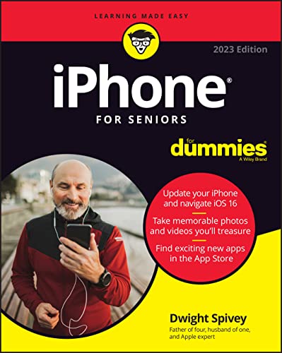 iPhone For Seniors For Dummies: 2023 Edition