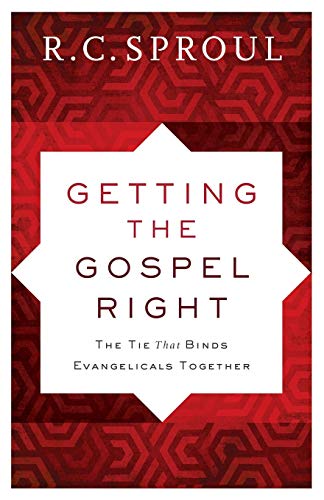 Getting the Gospel Right: The Tie That Binds Evangelicals Together von Baker Books