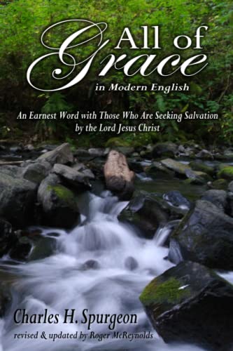 All of Grace in Modern English: With Scripture Texts from the English Standard Version (ESV)