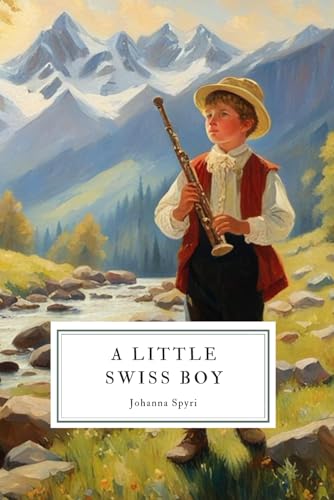 A Little Swiss Boy von Independently published