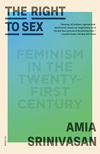 Right to Sex: Feminism in the Twenty-first Century von Picador Paper