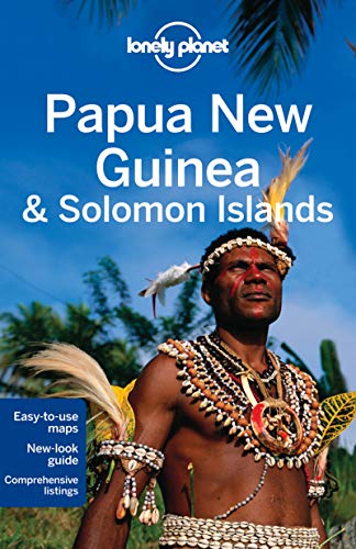 Lonely Planet Papua New Guinea & Solomon Islands (Country Regional Guides)