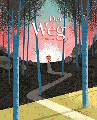 Der Weg: Bilderbuch