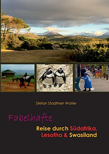 Fabelhafte Reise durch Südafrika, Lesotho & Swasiland (Fabelhafte Reisen) von BoD – Books on Demand