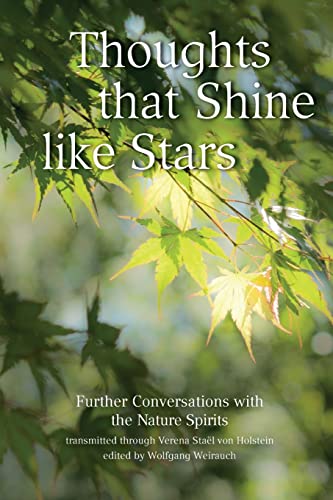 Thoughts that Shine like Stars: Further conversations with the Nature Spirits von CREATESPACE