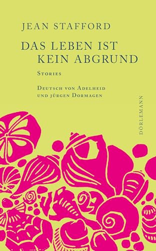 Das Leben ist kein Abgrund: Stories