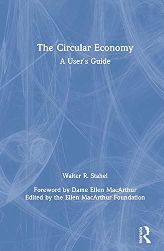 The Circular Economy: A User's Guide von Routledge