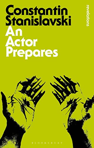 An Actor Prepares (Bloomsbury Revelations) von Bloomsbury