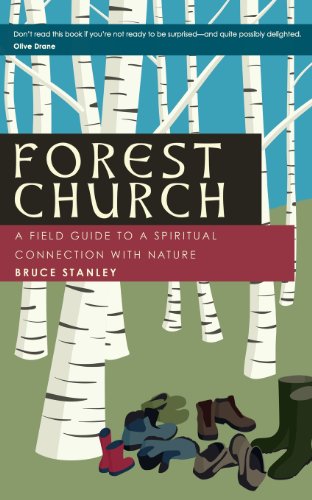 Forest Church: A Field Guide to a Spiritual Connection with Nature