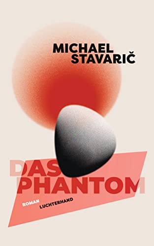 Das Phantom: Roman von Luchterhand Literaturverlag