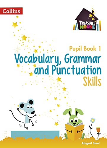 Vocabulary, Grammar and Punctuation Skills Pupil Book 1 (Treasure House) von Collins