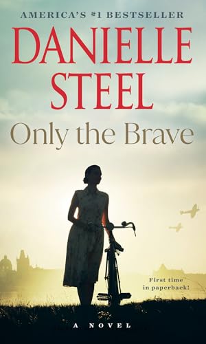 Only the Brave: A Novel von DELL