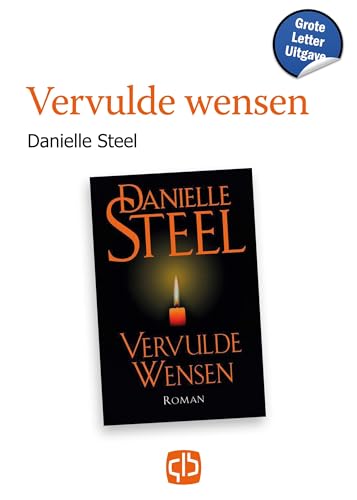 Vervulde wensen: Grote Letter Uitgave (Danielle Steel) von Sunny Afternoon