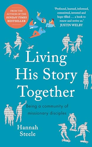 Living His Story Together: Being a Community of Missionary Disciples von SPCK Publishing