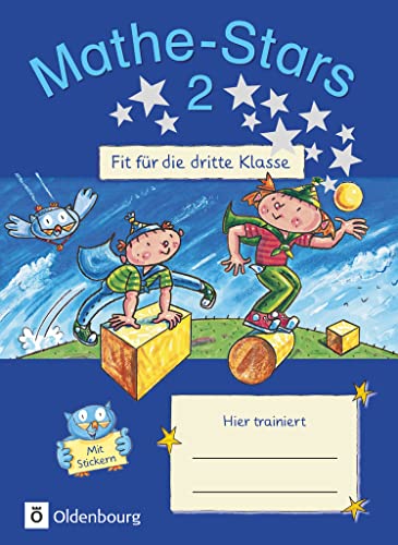 Mathe-Stars - Fit für die nächste Klasse: Fit für die 3. Klasse - Übungsheft - Mit Lösungen von Oldenbourg Schulbuchverl.