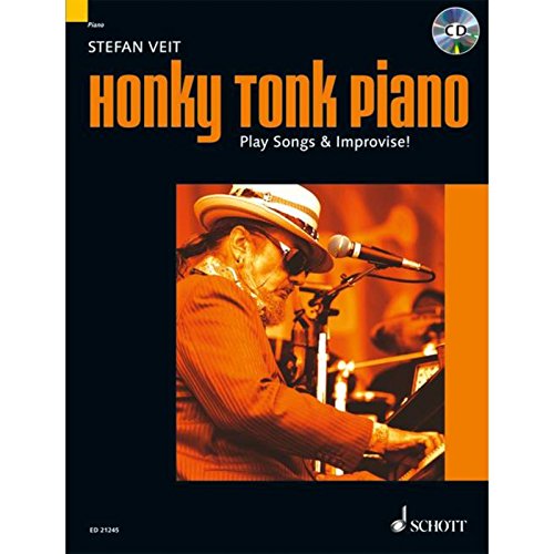 Honky Tonk Piano: Play Songs & Improvise!. Klavier. (Modern Piano Styles) von Schott Music Distribution