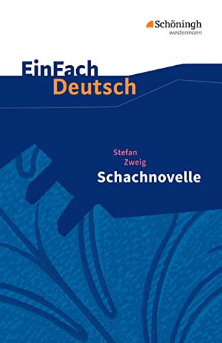 EinFach Deutsch Textausgaben: Stefan Zweig: Schachnovelle Gymnasiale Oberstufe von Westermann Bildungsmedien Verlag GmbH