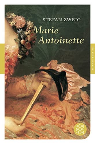 Marie Antoinette: Bildnis eines mittleren Charakters von FISCHERVERLAGE