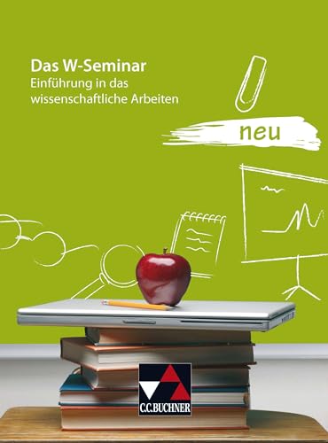 Seminar / Das W-Seminar: Einführung in das wissenschaftliche Arbeiten