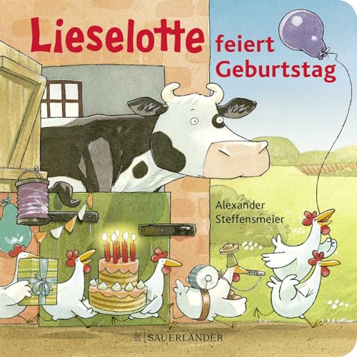 Lieselotte feiert Geburtstag: Lustige Reime mit der Kuh Lieselotte für Kinder ab 2 Jahren von FISCHERVERLAGE