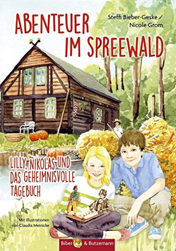 Abenteuer im Spreewald: Lilly, Nikolas und das geheimnisvolle Tagebuch (Lilly und Nikolas)