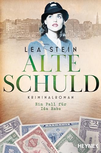 Alte Schuld: Kriminalroman (Die Ida-Rabe-Reihe, Band 2) von HEYNE