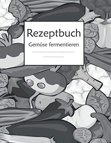 Rezeptbuch Gemüse fermentieren