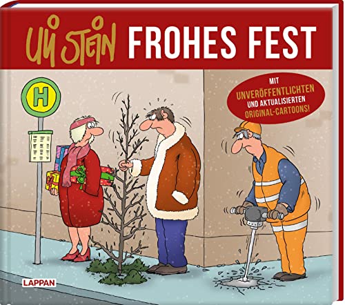 Uli Stein – Frohes Fest!: Mit aktualisierten Cartoons | Lustiges Weihnachtsgeschenk– mit zum Teil unveröffentlichten Cartoons (Uli Stein Update) von Lappan