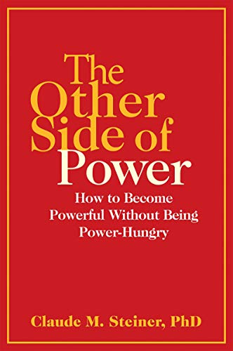 Other Side of Power: How to Become Powerful without Being Power-Hungry von Grove Press