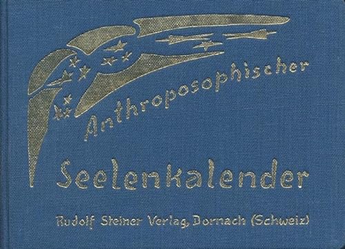Anthroposophischer Seelenkalender. 52 Wochensprüche von Steiner Verlag, Dornach