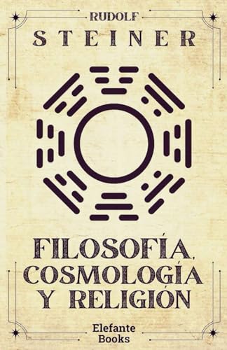 FILOSOFÍA, COSMOLGÍA Y RELIGIÓN von Independently published