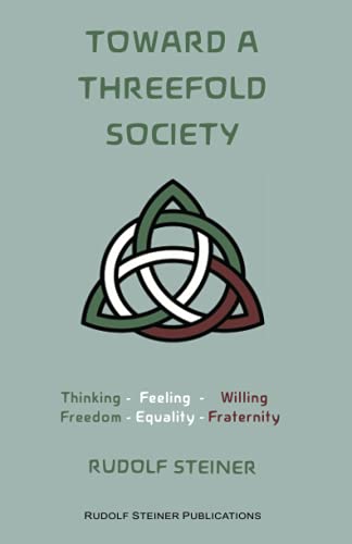 Toward a Threefold Society: Basic Issues of the Social Question von Rudolf Steiner Publications
