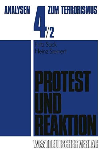 Analysen zum Terrorismus Teilband 4/2: Protest und Reaktion von VS Verlag für Sozialwissenschaften