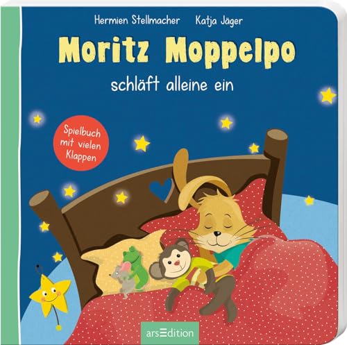 Moritz Moppelpo schläft alleine ein: Der Klassiker zum Thema Einschlafen für Kinder ab 24 Monaten von arsEdition GmbH