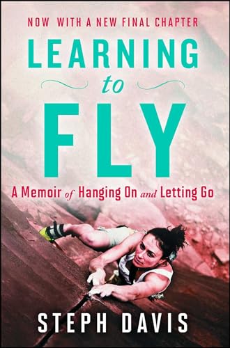 Learning to Fly: A Memoir of Hanging On and Letting Go von Atria Books