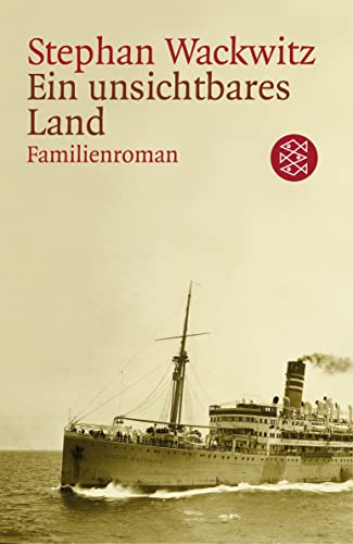 Ein unsichtbares Land: Familienroman von FISCHERVERLAGE