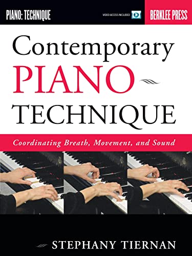 Contemporary Piano Technique: Coordinating Breath, Movement, and Sound von HAL LEONARD