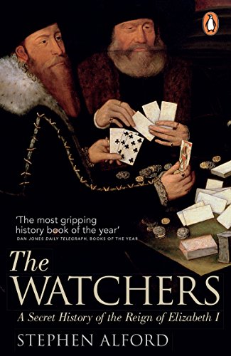 The Watchers: A Secret History of the Reign of Elizabeth I von Penguin