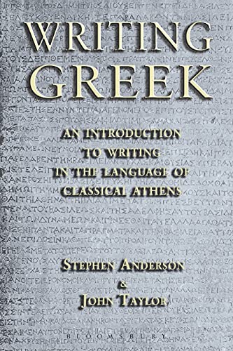 Writing Greek: An Introduction to Writing in the Language of Classical Athens